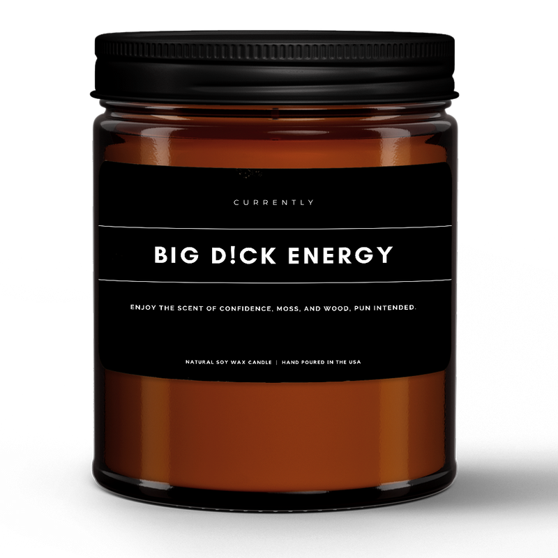 BIG D!CK ENERGY CANDLE (9oz) - CURRENTLY